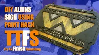 DIY, Weyland-Yutani Sign from Aliens: Pro(ish) Paint Weathering Hack for Screen-Ready Results!