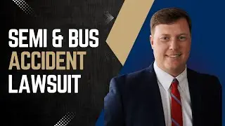 Bus & Semi Truck Accidents: Understanding Who is at Fault