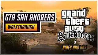 Gta san andreas | WALKTHROUGH mission #5 nines and aks ( Android and IOS)