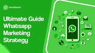 Whatsapp marketing strategy  || The Ultimate Guide for 2021