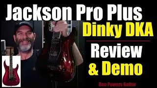 Jackson Pro Plus Dinky DKA &mdash; полный обзор и демонстрация &mdash; ВАУ!!