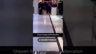 #OFB altercation at Selfridges unseen footage