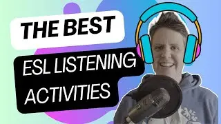 The best ESL Listening Activities | Teaching English with Jackie