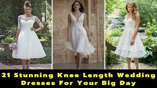 21 Exclusive Knee Length Wedding Dresses | Knee Length Bridal Gowns | What To Wear To a Wedding