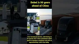 Dubai has taken a futuristic leap by deploying electric, fully autonomous trucks at Jebel Ali Port