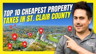 The 10 CHEAPEST Property Tax Cities in St. Clair County &mdash; #1 Is Unreal