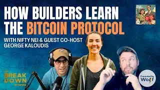 How Builders Learn the Bitcoin Protocol feat. NiftyNei