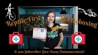 Reptile First Aid Kit Unboxing/200 SUBSCRIBER GIVE AWAY!