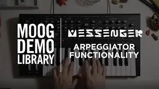 Messenger | Arppegiator Functionality