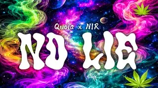 Quoia x NIR - No Lie (Official Lyric Video)