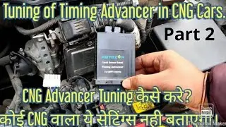 CNG Advancer | Tuning of Timing Advancer Part-2 | CNG Advancer kaise tune kare | #apcarbhp