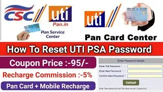 How To Reset Password in UTI PSA ID | CSC UTI PAN Best Porta For Pan Card | Rock Tech Prince