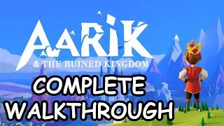 AARIK AND THE RUINED KINGDOM: COMPLETE WALKTHROUGH - PC (4K UHD 60fps) - DVDfeverGames