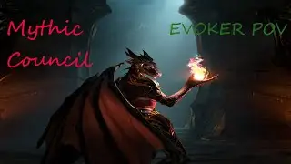 Mythic Primalist Council | Evoker POV - .tv/KennanJr | Back To Life