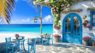 Calming Ocean Waves for Great moods & Happy Bossa Nova Jazz Music at Outdoor Seaside Cafe Ambience