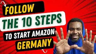 10 Steps You Must Follow To Start Selling on Amazon | How to Start Amazon FBA Germany English
