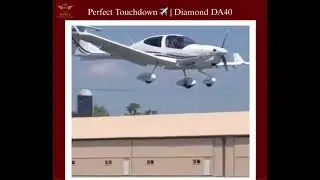 Perfect Touchdown ✈️  Diamond DA40