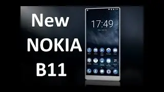 NOKIA B11 Smartphone 2017 -  Bazel Less Display, 41MP Camera with Xenon Flash, Ceramic Body
