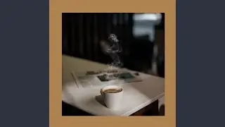 Alluring Music for Enjoying Daily Coffee