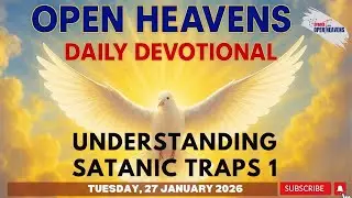 Open Heavens Devotional, Tuesday 27 January 2026
