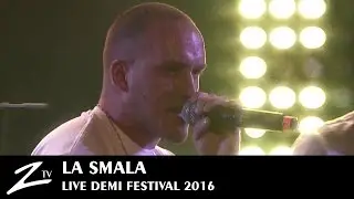 La Smala - Demi Festival 2016 - LIVE HD