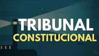 TRIBUNAL CONSTITUCIONAL OPOSICIONES / EXPLICACIÓN COMPLETA