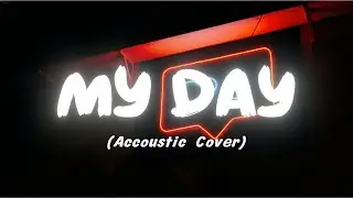 My Day - Hellmerry (Accoustic Cover)