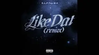 Like Dat (official diss track)
