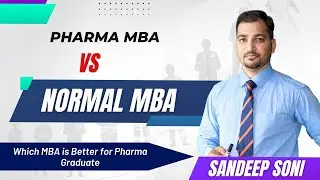 Pharma MBA VS Normal MBA | Which MBA is Better for Pharma Graduate