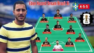 Eden Hazard Dream Brazil Xi For Upcoming World Cup 2026 Brazil Squad Under Carlo Ancelotti