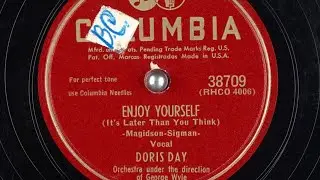 Doris Day - Enjoy Yourself (It's Later Than You Think) [1950]