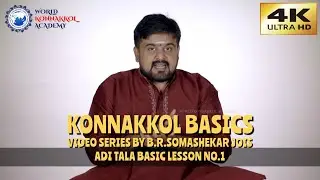 KONNAKKOL BASICS | EP 3 | Adi Tala Basic Lesson No.1 | Somashekar Jois | Video Series | 4K ULTRA HD