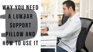 Why You Need a Lumbar Support Pillow and How to Use It