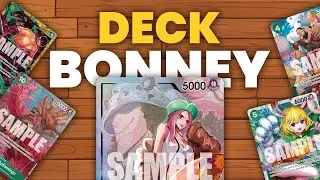 Le deck Bonney qui casse les pieds à tous le monde mais qui est trop fun (GUIDE)