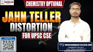 Jahn Teller Distortion | Md Izazul Sir | Chemistry Optional | Plutus IAS #upsc