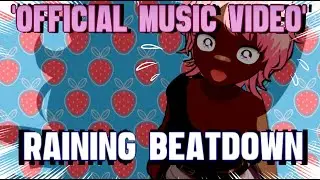 Raining Beatdown : Official Music Video (Vtubers)