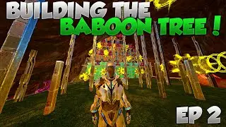 BUILDING THE BABOON TREE BASE! | ARK Small Tribes PVP S4 EP2
