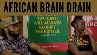 Can We Thrive in Africa? Brain Drain, Corruption, & Bad Politics