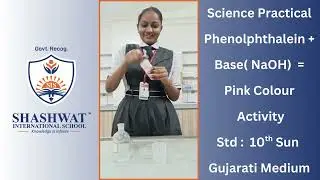 Science Practical  Phenolphthalein + Base NaOH  = Pink Colour  Activity Std   10th Sun