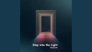 Step into the Light