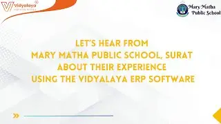 Mary Matha Public School, Surat, Success Story with Vidyalaya - Best School ERP Software