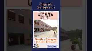 All Details About Aryabhatta College Of Delhi University | @ClearPathAPR #aryabhatta #cuet2025