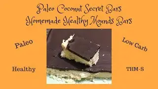 Paleo Coconut Secret Bars ~Healthy Mounds Candy Bar Dupe~ Paleo, Low Carb, THM-S