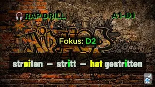 German Rap Drill: Освой сильные глаголы (A1–B1) | streiten – stritt – hat gestritten