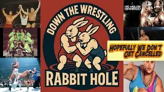 Down The Wrestling Rabbit Hole Episode 7-Howard Kicks Out of Roast Beef