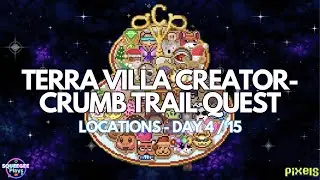 PIXELS︱🍪TERRA VILLA CREATOR-CRUMB TRAIL QUEST︱DAY 4 OF 15 LOCATIONS︱REPUTATION QUEST