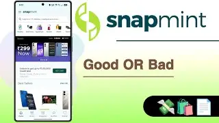Snapmint App Good OR Bad