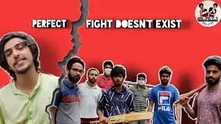 #directchandrar                                        PERFECT FIGHT DOESN'T EXIST.