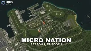 EP 9 - MILITARY BASE for our MICRO NATION | Cities Skylines 2