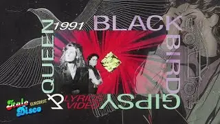 Qipsy & Queen - Blackbird [Lyrics Video] #italodisco #1980s #retro #eurobeat